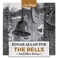 Edgar Allan Poe, The Bells and Other Poems