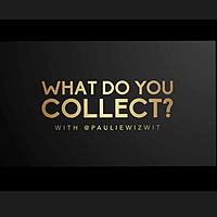 What Do You Collect?