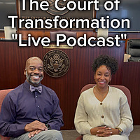 The Court of Transformation w/ The Judge & The Chief Probation Officer