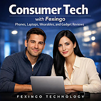 Consumer Tech with Fexingo: Phones, Laptops, Wearables, and Gadget Reviews