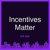 Incentives Matter