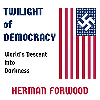 Twilight of Democracy: World's Descent into Darkness