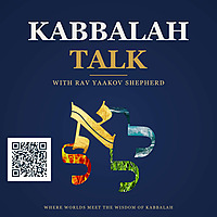 Kabbalah Talk with Rav Yaakov Shepherd