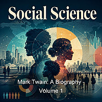 Mark Twain: A Biography - Volume 1
