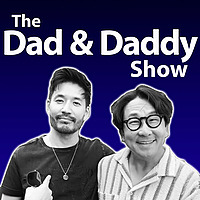 The Dad & Daddy Show