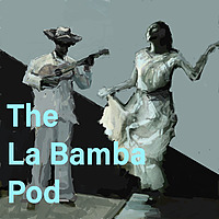 The La Bamba Pod