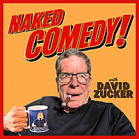 Naked Comedy! with David Zucker