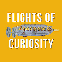 Flights of Curiosity