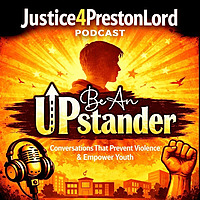 Justice4PrestonLord: Be an Upstander