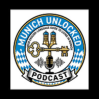 Munich Unlocked: your English-language guide to living in Munich