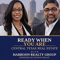 Ready When You Are: Central Texas Real Estate with Harroon Realty Group