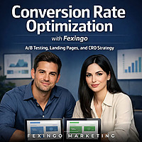Conversion Rate Optimization with Fexingo: A/B Testing, Landing Pages, and CRO Strategy