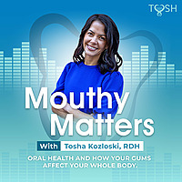 Mouthy Matters: Oral Health and How Your Gums Affect Your Whole Body