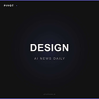 Pivot Design — AI News Daily
