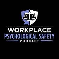 Workplace Psychological Safety Podcast